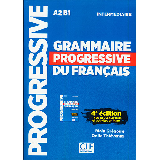 Grammaire progressif Du Francais intermediaire A2 B1 4 edition