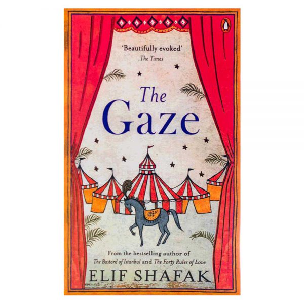 The Gaze Novel by Elif Shafak