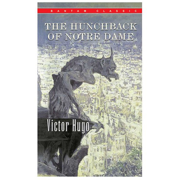 The Hunchback of Notre-Dame by Victor Hugo