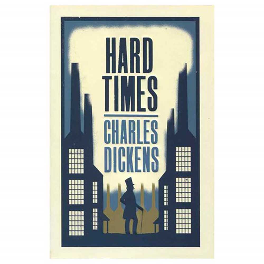 Hard Times by Charles Dickens