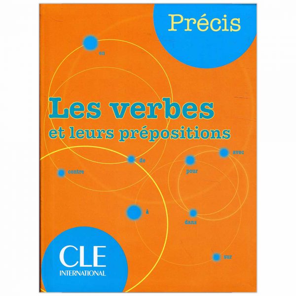 Les verbes et leurs prépositions